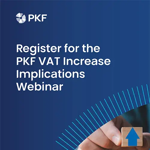 Register for the PKF VAT increase implications webinar