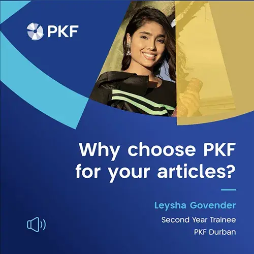 Why choose PKF for your articles - Leysha Govender